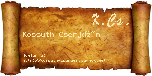 Kossuth Cserjén névjegykártya